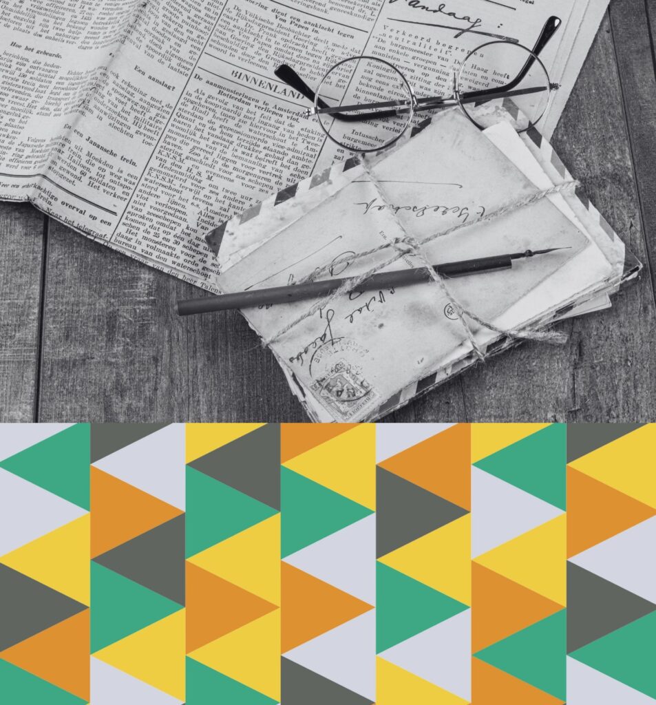 black and white image of newspaper, reading glass, and stack of letters. Decorative triangle patterns of gray, green, yellow and orange below black and white image.